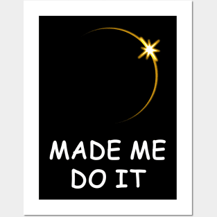 The Solar Eclipse made me do it! Posters and Art